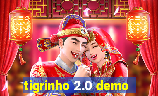 tigrinho 2.0 demo